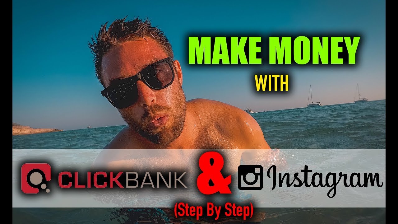 Step By Step On How To Make Money On Clickbank With Instagram