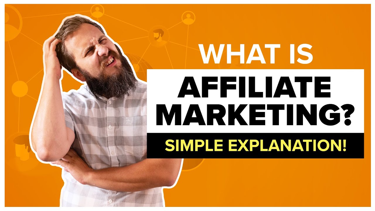 Affiliate Marketing for Beginners: What Is Affiliate Marketing and How Do You Get Started?