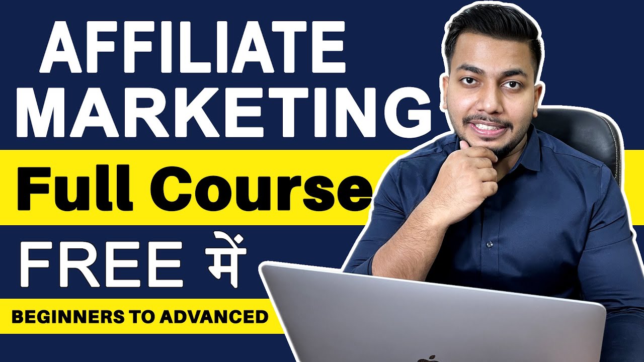 Affiliate Marketing Full Course In Hindi | 2022 Ready 🔥