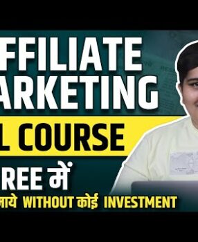 Affiliate Marketing FREE Course In Hindi | Organic Marketing Complete Tutorial | ZERO Investment 🔥