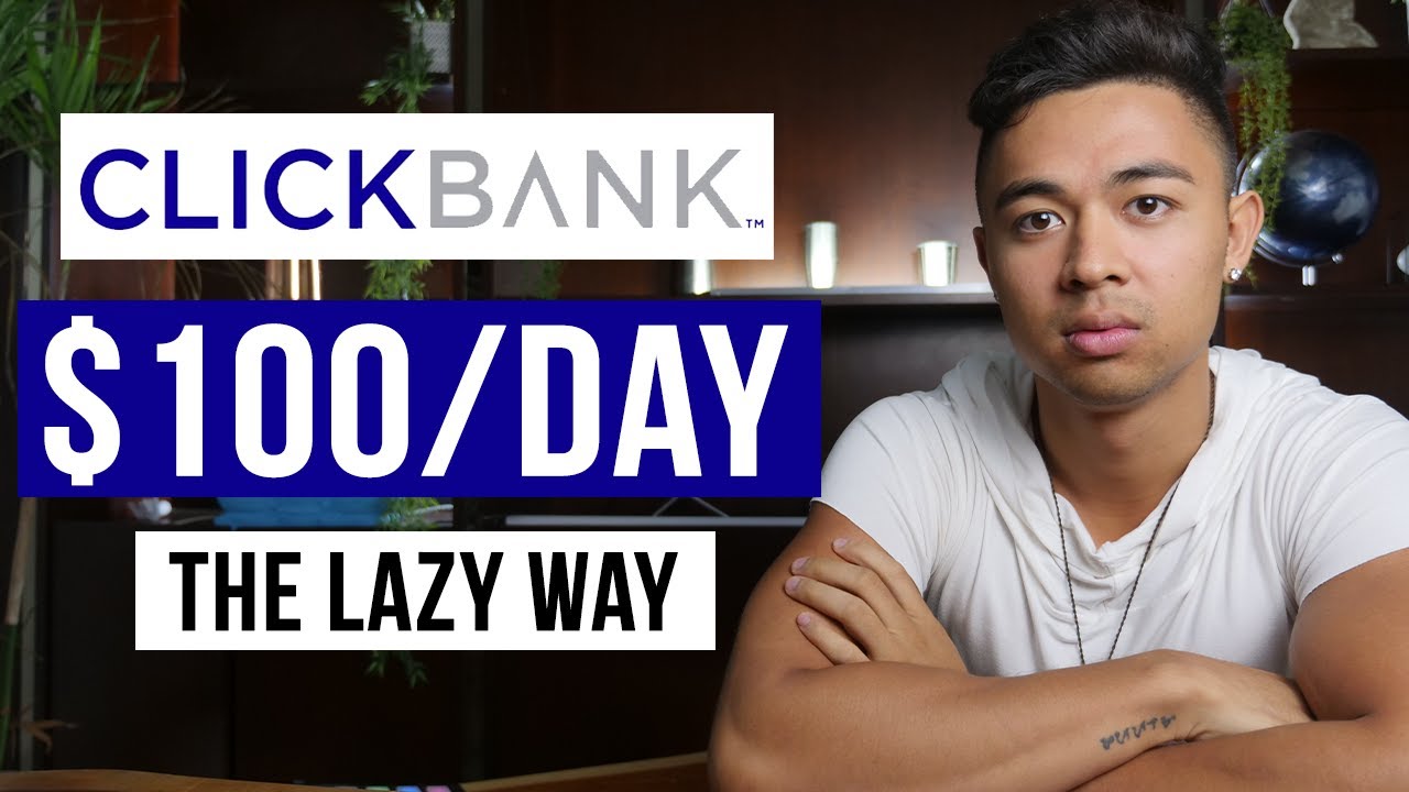 ($100/day+) Laziest Way to Make Money With ClickBank For Beginners (TRY Today)