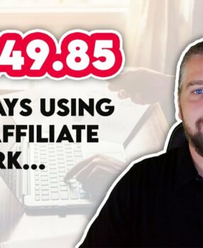 $17,149.85 In Affiliate Commissions in 30 Days | Make Money Affiliate Marketing