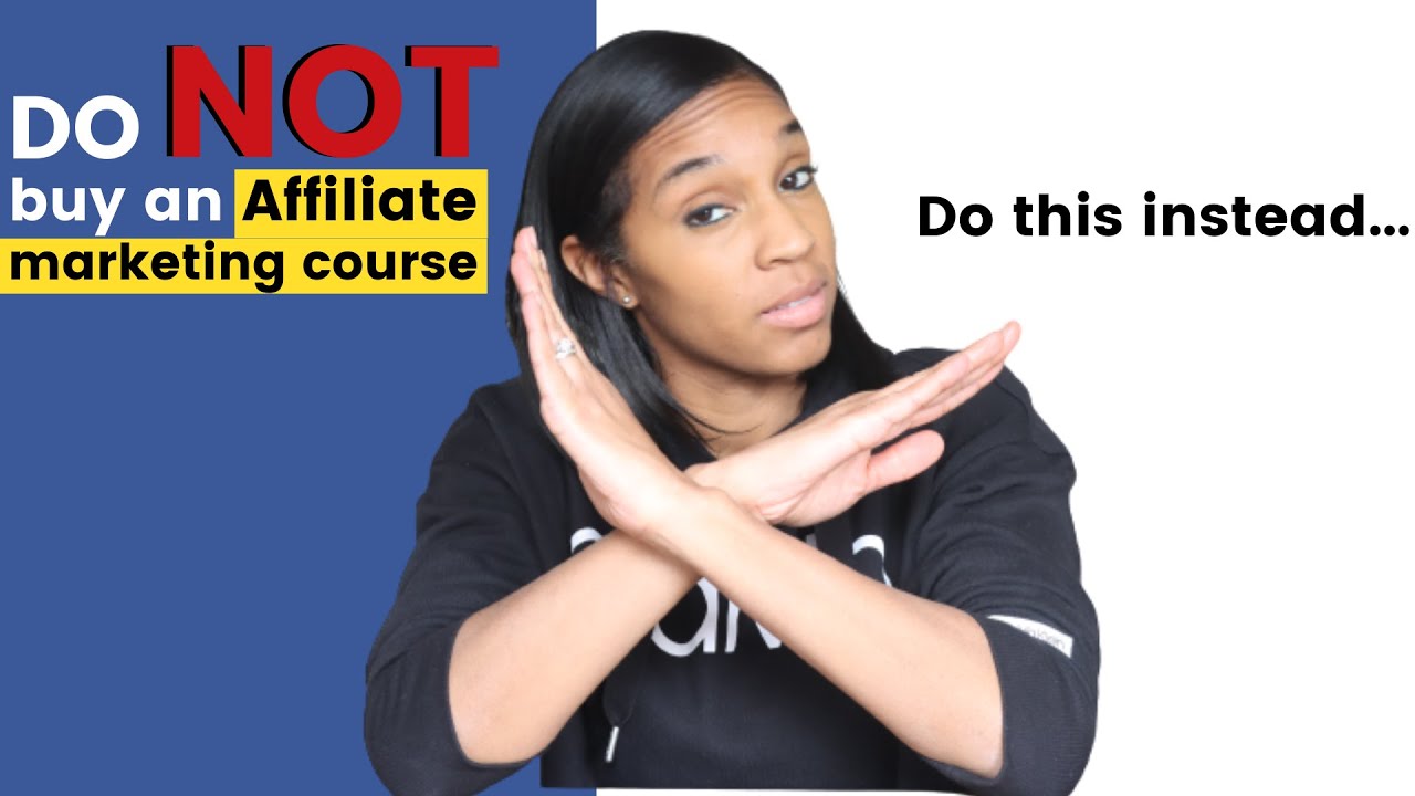 Do NOT buy an Affiliate Marketing Course…Do THIS instead (5 FREE GAMECHANGING Tips)