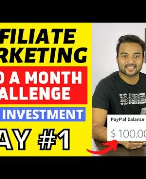 Day #1: Earn $100 in a Month from Affiliate Marketing Challenge | Affiliate Marketing for Beginners