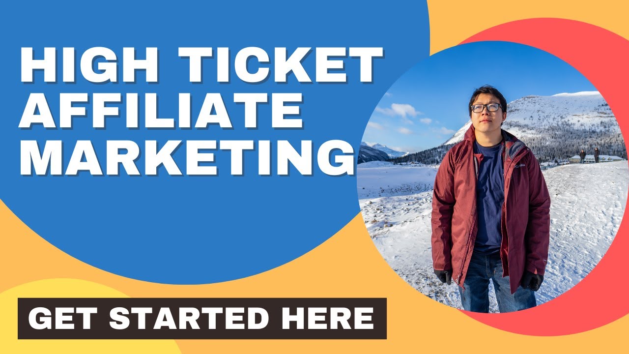 High Ticket Affiliate Marketing For Beginners [Get Started Here]