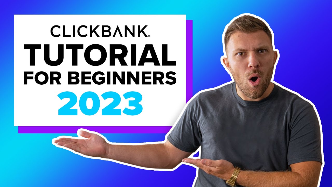 ClickBank for Beginners: How to Get Started in Under 15 Minutes | 2023 ClickBank Tutorial