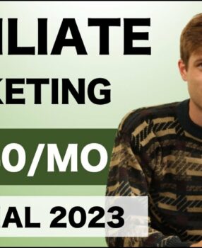 Affiliate Marketing Tutorial For Beginners 2023 (Step by Step)