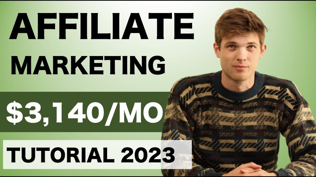 Affiliate Marketing Tutorial For Beginners 2023 (Step by Step)