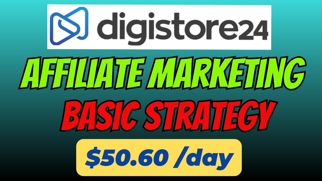 digistore24 full affiliate marketing basic strategy