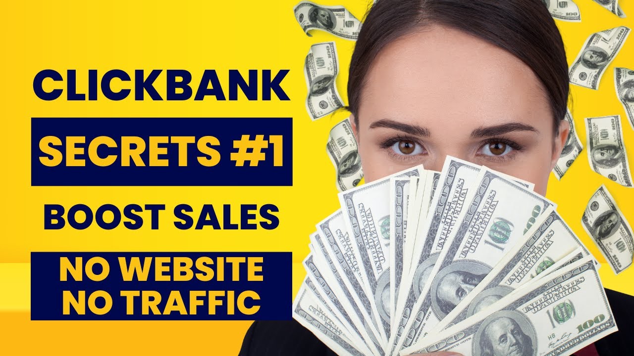 Clickbank Affiliate Secrets #1 Boost Sales Without a Website using FREE Traffic