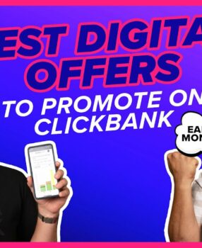 The BEST Digital Affiliate Marketing Products to Promote on ClickBank