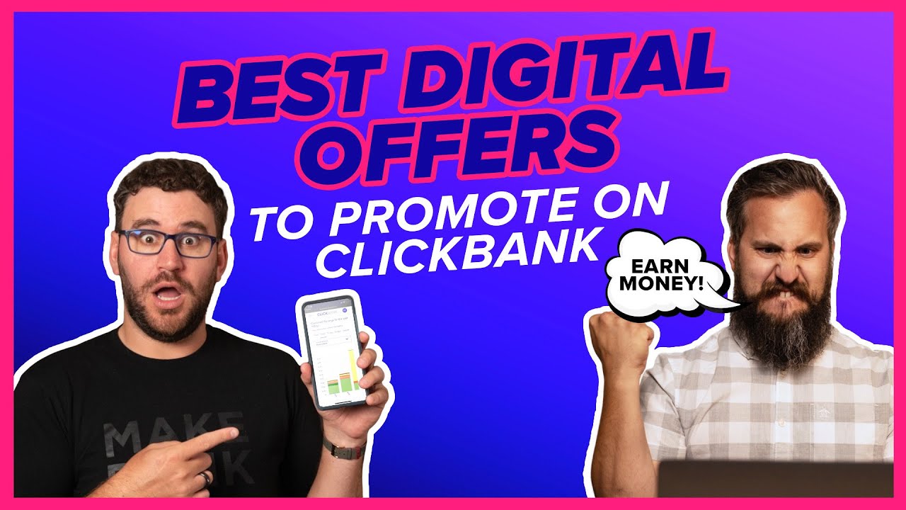 The BEST Digital Affiliate Marketing Products to Promote on ClickBank