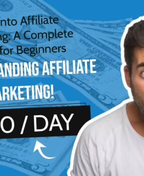 Dive into Affiliate Marketing: A Complete Guide for Beginners