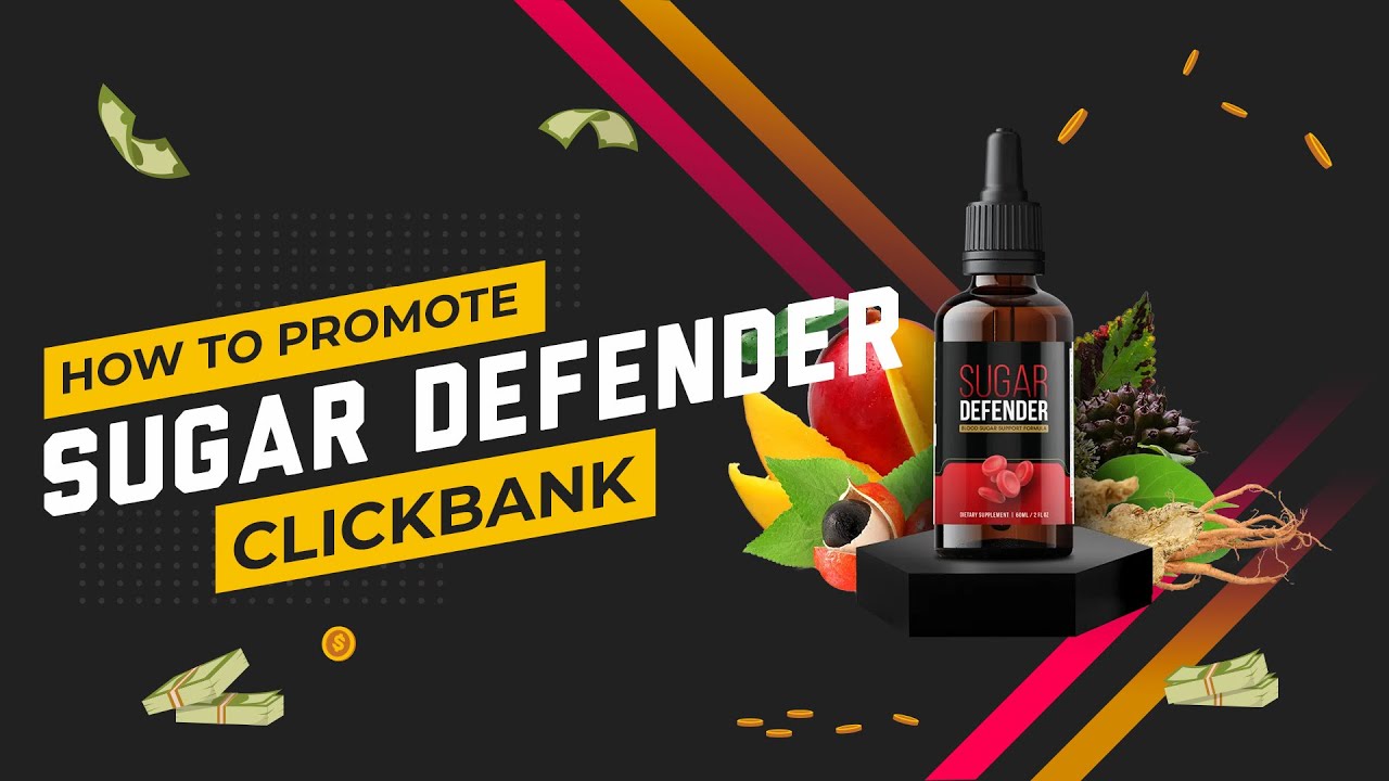 How To Promote ClickBank Offer Sugar Defender – Step-by-step tutorial