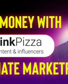 Start Making Money with LinkPizza: Affiliate Marketing for Beginners 2024
