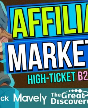 High-Ticket Affiliate Marketing for Beginners | PartnerStack, Mavely, & The Great Discovery