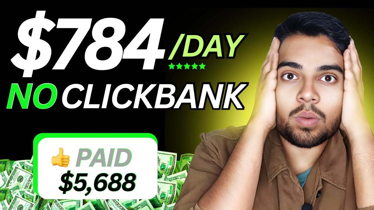 $5,688 Without ClickBank! Affiliate Marketing New Strategy (100% Work) 2025