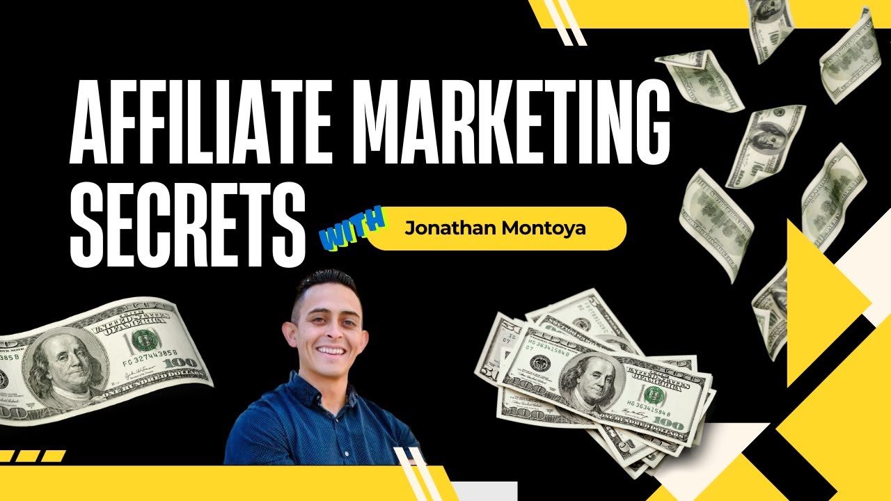 Affiliate Marketing Secrets with Jonathan Montoya: Effortless Strategies to Create Passive